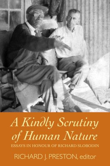 A Kindly Scrutiny of Human Nature