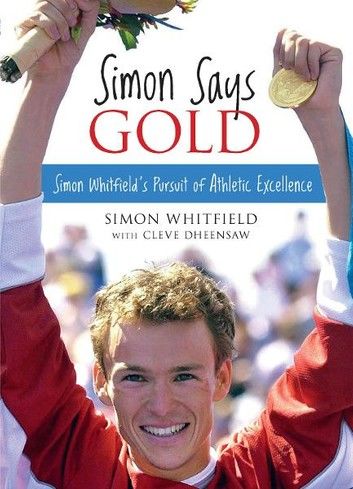 Simon Says Gold: Simon Whitfield\