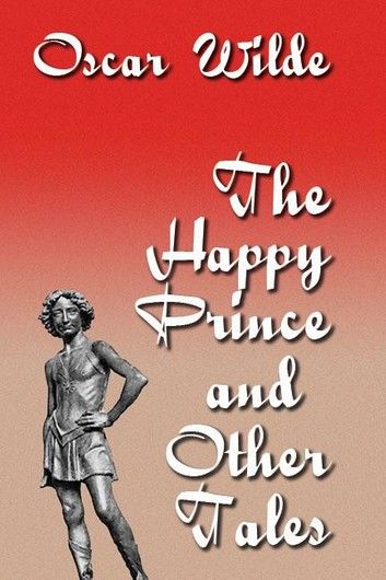 The Happy Prince and Other Tales