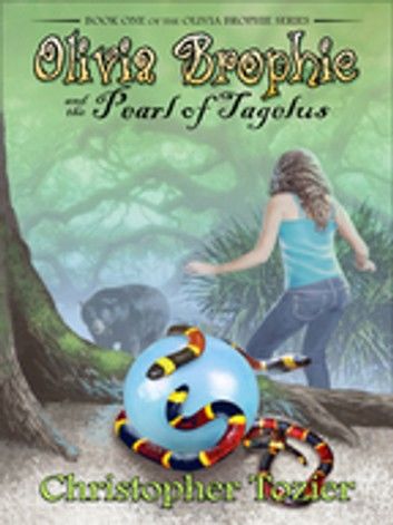 Olivia Brophie and the Pearl of Tagelus