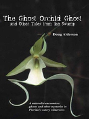 The Ghost Orchid Ghost