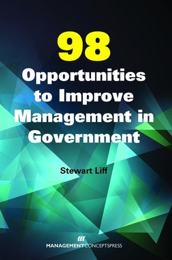 98 Opportunities to Improve Management in Government