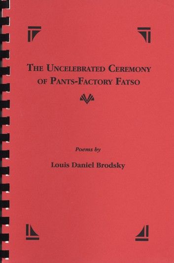 The Uncelebrated Ceremony of Pants-Factory Fatso