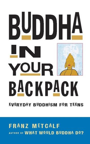 Buddha in Your Backpack