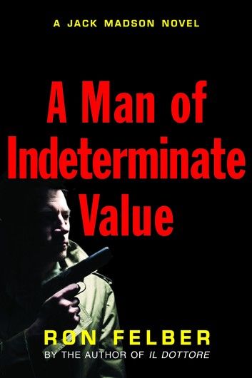 A Man of Indeterminate Value