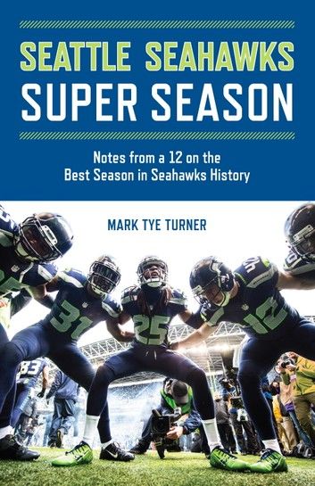 Seattle Seahawks Super Season