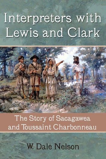 Interpreters with Lewis and Clark