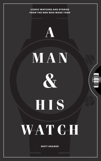 A Man & His Watch