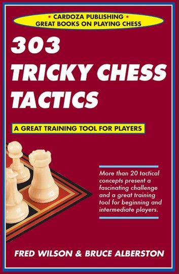 303 Tricky Chess Tactics