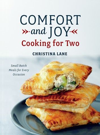 Comfort and Joy: Cooking for Two