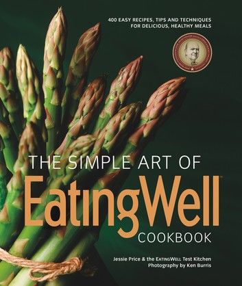 The Simple Art of EatingWell (EatingWell)
