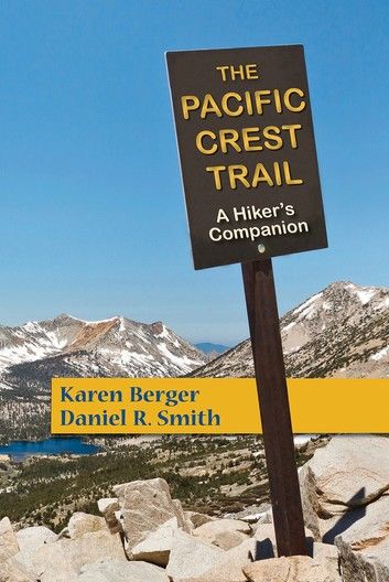 The Pacific Crest Trail: A Hiker\