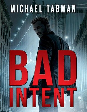 Bad Intent