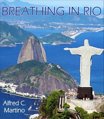 Breathing In Rio: A Short Story