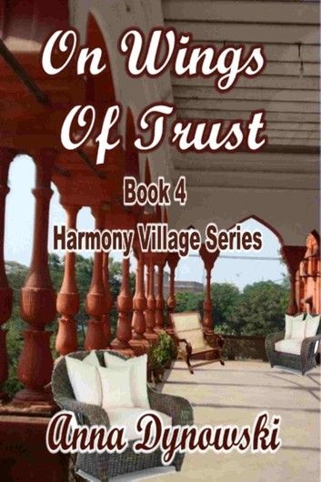 On Wings of Trust: Harmony Village Series, Vol. 4