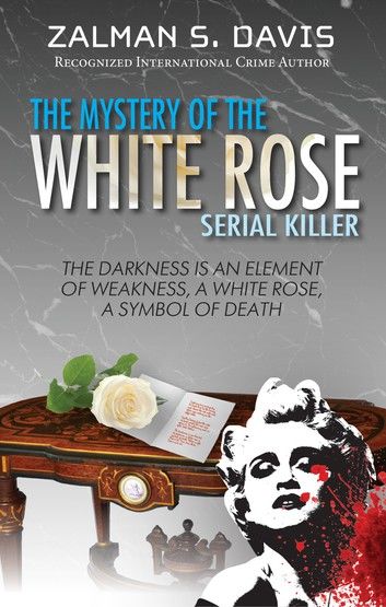 The Mystery of the White Rose Serial Killer