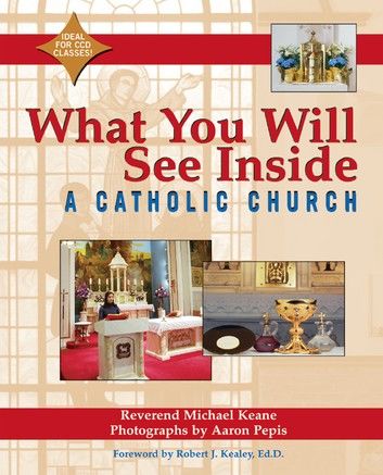 What You Will See Inside a Catholic Church