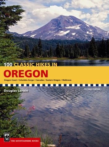 100 Classic Hikes Oregon