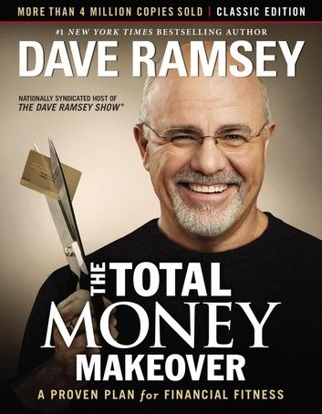 The Total Money Makeover: Classic Edition