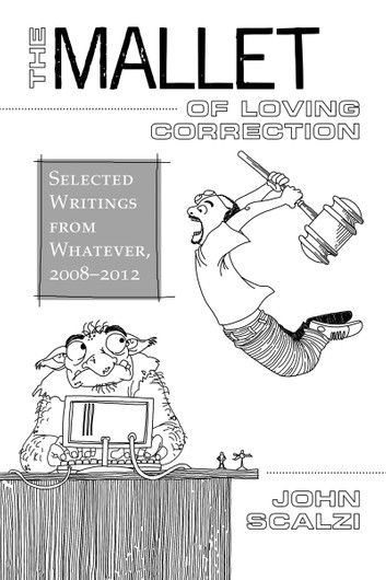 The Mallet of Loving Correction