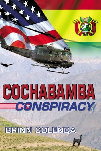 Cochabamba Conspiracy: Callahan Family Saga Book 1