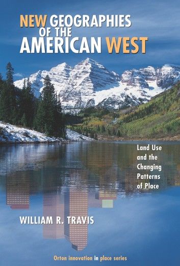 New Geographies of the American West
