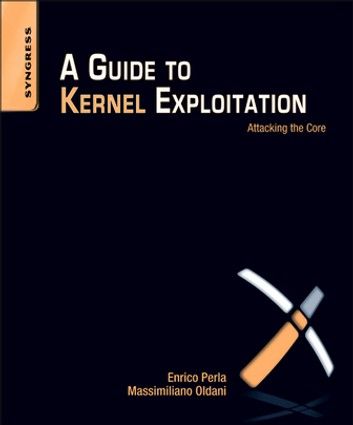 A Guide to Kernel Exploitation