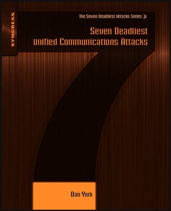 Seven Deadliest Unified Communications Attacks