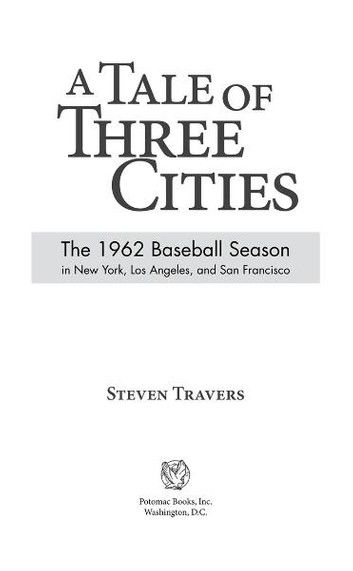 A Tale of Three Cities: The 1962 Baseball Season in New York, Los Angeles, and San Francisco