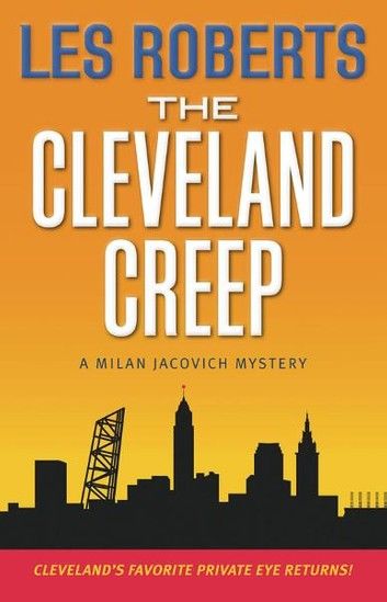 The Cleveland Creep: A Milan Jacovich Mystery (#15)