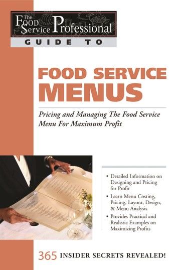 The Food Service Professional Guide to Restaurant Site Location Finding, Negotiationg & Securing the Best Food Service Site for Maximum Profit