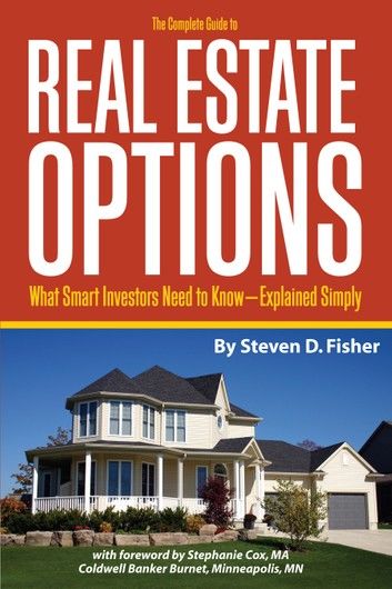 The Complete Guide to Real Estate Options: What Smart Investors Need to Know - Explained Simply