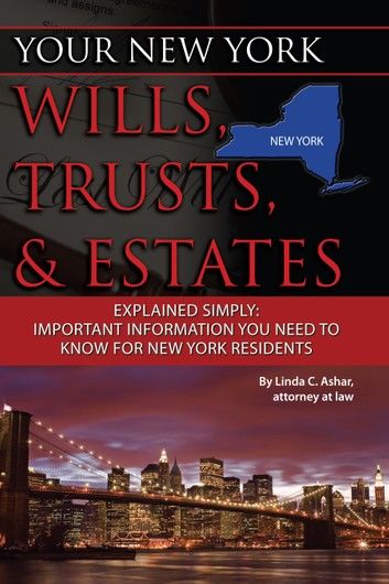 Your New York Wills, Trusts, & Estates Explained Simply