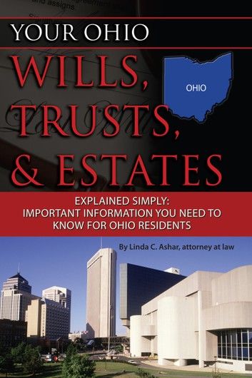 Your Ohio Wills, Trusts, & Estates Explained Simply