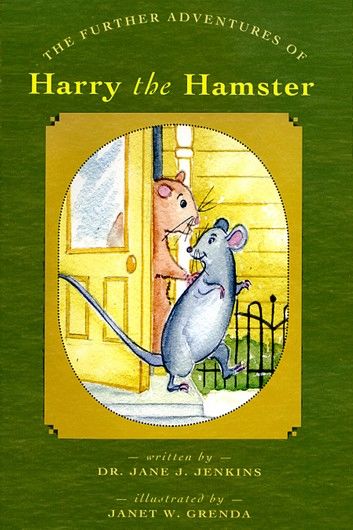 The Further Adventures of Harry the Hamster