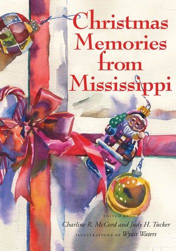 Christmas Memories from Mississippi