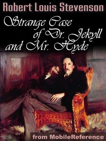 The Strange Case Of Dr. Jekyll And Mr. Hyde (Mobi Classics)