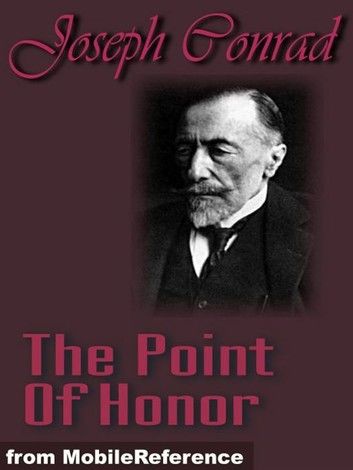 The Point Of Honor, A Military Tale (Mobi Classics)
