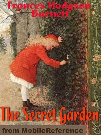 The Secret Garden. Illustrated. (Mobi Classics)