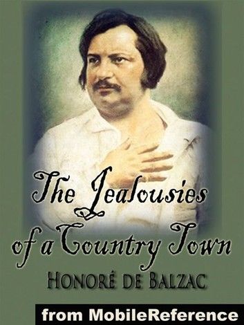 The Jealousies Of A Country Town (Mobi Classics)
