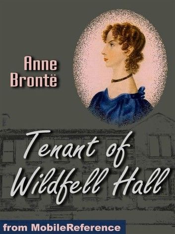 Tenant Of Wildfell Hall (Mobi Classics)