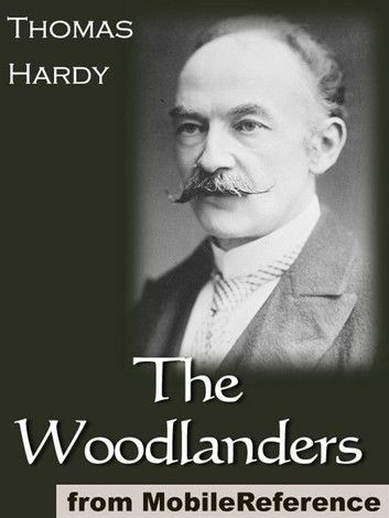 The Woodlanders (Mobi Classics)