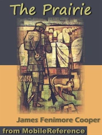 The Prairie (Mobi Classics)
