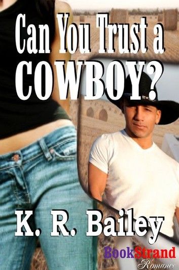 Can You Trust A Cowboy?