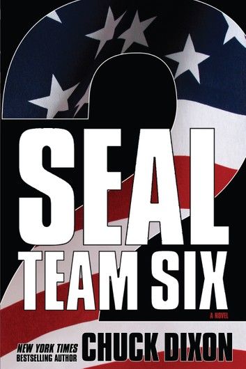 SEAL Team Six: The Novel