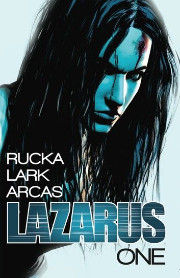 Lazarus Vol. 1