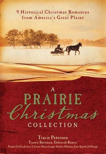 A Prairie Christmas Collection: 9 Historical Christmas Romances from America\