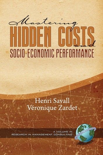 Mastering Hidden Costs and Socio-Economic Performance