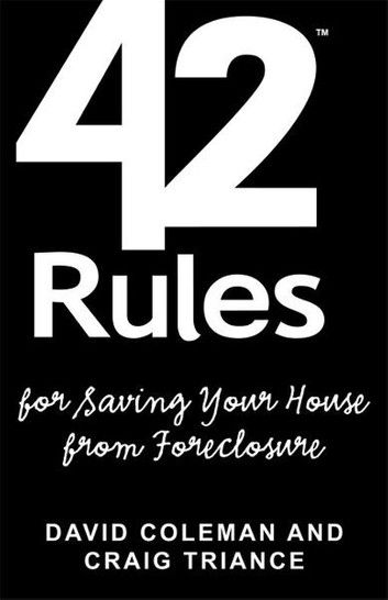 42 Rules for Saving Your House from Foreclosure