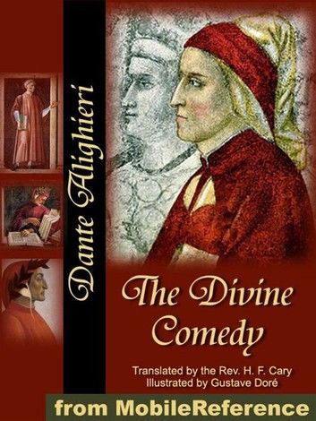 The Divine Comedy: Translated By The Rev. H. F. Cary, Illustrated By Gustave Doré (Mobi Classics)